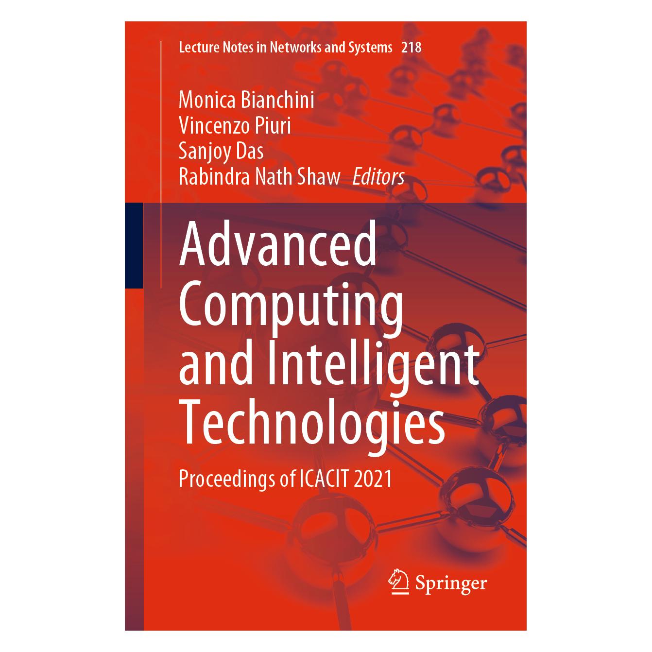 Springer Advanced Computing and Intelligent Technologies (Englisch, Softcover, Monica Bianchini, Rabindra Nath Shaw, Sanjoy Das, Vincenzo Piuri) (56194602)