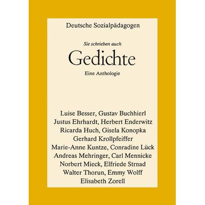 Deutsche Sozialpädagogen - Sie schrieben auch Gedichte, Taschenbuch von , BoD – Books on Demand, 978-3-8311-2784-9