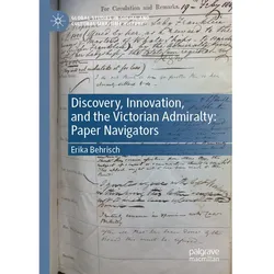 Discovery, Innovation, and the Victorian Admiralty, Fachbücher von Erika Behrisch