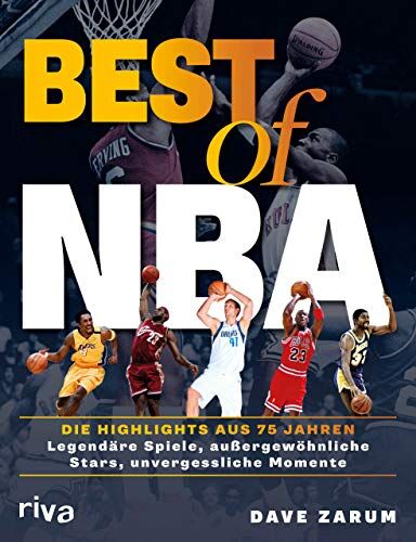 Dave Zarum - Best of NBA: Die Highlights aus 75 Jahren. Legendäre Spiele, außergewöhnliche Stars, unvergessliche Momente - Preis vom 11.10.2026 15:43:13 h