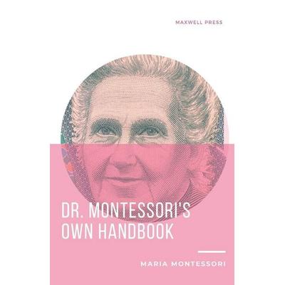 Dr. Montessori's Own Handbook, Taschenbuch von Maria Montessori, MJP Publishers, 978-93-90877-94-2
