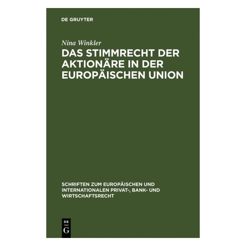 De Gruyter Winkler,N.:Stimmrecht d.Aktionäre in.EU (67979161)