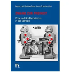 Zwang zur Freiheit, Sachbücher von Matthias Ruoss, Regula Ludi, Leena Schmitter
