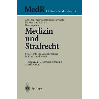 Medizin und Strafrecht, Taschenbuch von , Springer Berlin, 978-3-540-66631-8
