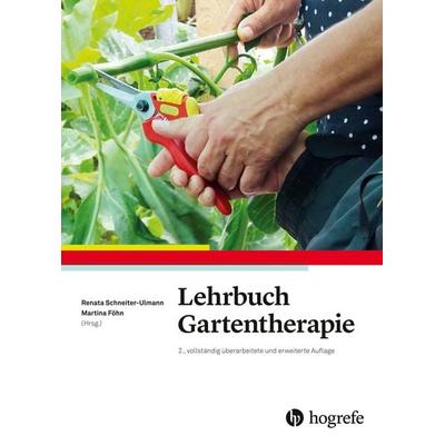Lehrbuch Gartentherapie, Gebundene Ausgabe von , Hogrefe AG, 978-3-456-85742-8