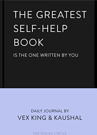 Vex King - The Greatest Self-Help Book (is the one written by you): A Daily Journal for Gratitude, Happiness, Reflection and Self-Love - Preis vom 14.10.2026 23:07:16 h