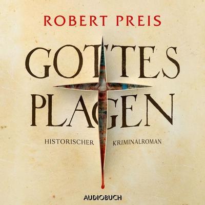 Gottes Plagen - Robert Preis, Audio, 9788727054896