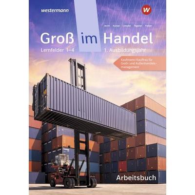 Groß im Handel - KMK-Ausgabe, Taschenbuch von Marcel Kunze,Rainer Tegeler,Peter Limpke,Hans Jecht,Tobias Fieber, Westermann Berufliche Bildung,