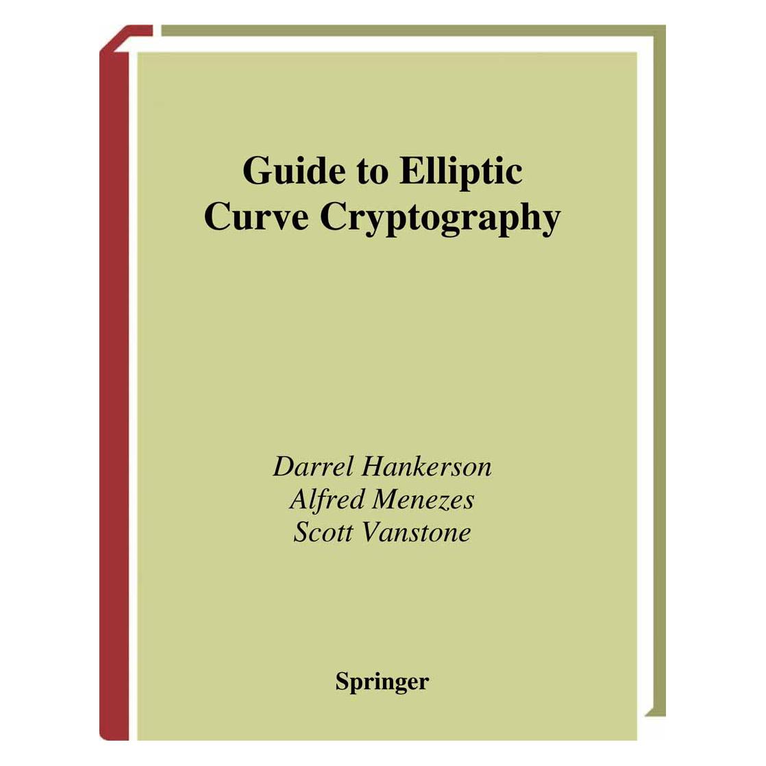 Springer Guide to Elliptic Curve Cryptography (Englisch, Alfred J Menezes, Darrel Hankerson, Scott Vanstone, 2010) (55382122)