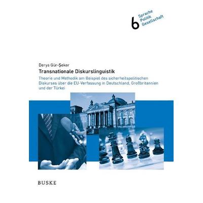 Transnationale Diskurslinguistik, Gebundene Ausgabe von Derya Gür-Şeker, Buske, H, 978-3-96769-833-6