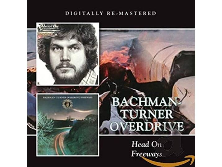 Bachman-Turner Overdrive - Head On/Freeways