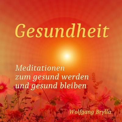 Gesundheit - Wolfgang Brylla, Audio, 4061798819119