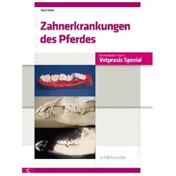 Zahnerkrankungen des Pferdes, Fachbücher von Horst Keller