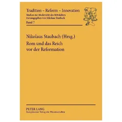 Rom und das Reich vor der Reformation, Fachbücher von Nikolaus Staubach