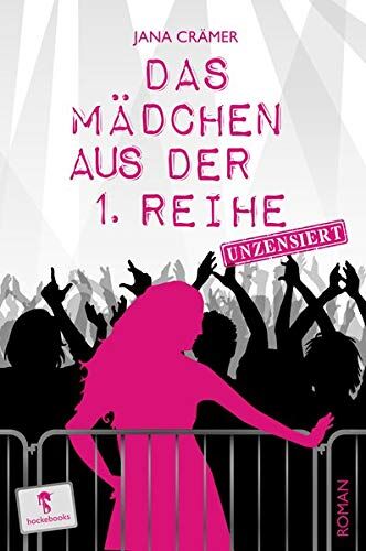 Jana Crämer - Das Mädchen aus der 1. Reihe: Unzensiert - Preis vom 09.10.2026 07:28:09 h