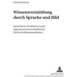 Wissensvermittlung durch Sprache und Bild, Fachbücher von Ortrun Hanna
