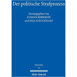 Der politische Strafprozess, Fachbücher von Inga Schuchmann, Florian Jessberger