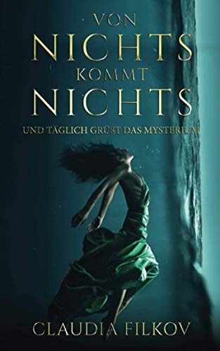 Claudia Filkov - Von Nichts kommt nichts: Und täglich grüßt das Mysterium - Preis vom 30.09.2026 09:01:18 h