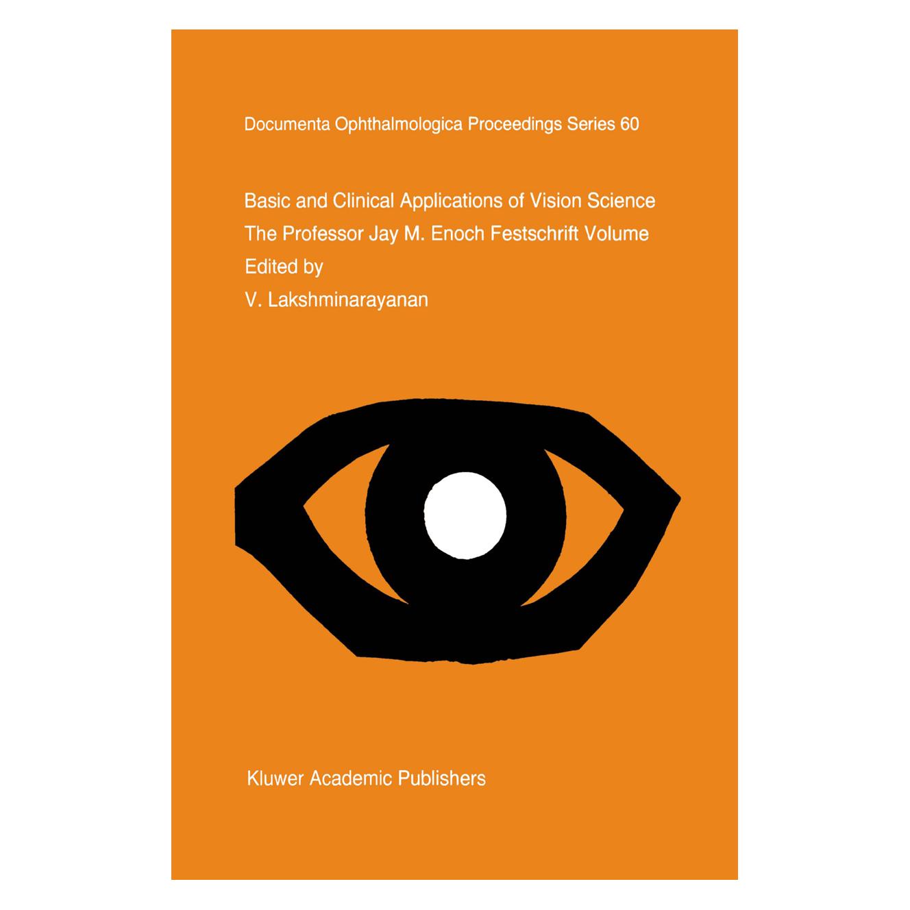 Springer Basic and Clinical Applications of Vision Science (Englisch, Softcover, V. Lakshminarayanan) (9474916)