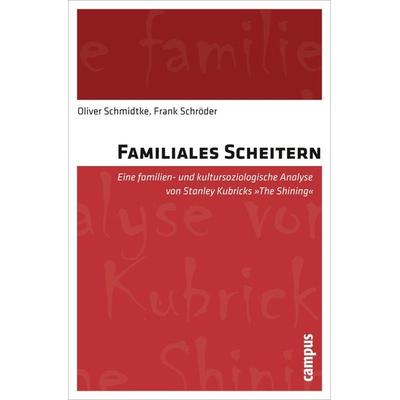 Familiales Scheitern, Taschenbuch von Oliver Schmidtke,Frank Schröder, Campus, 978-3-593-39501-2