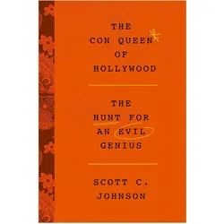The Con Queen of Hollywood, Belletristik von Scott C. Johnson