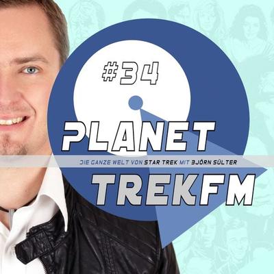 Planet Trek fm & 34 - Die ganze Welt von Star Trek - Björn Sülter, Audio, 9783956621345