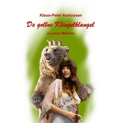 De gollne Klingelklangel, Taschenbuch von Klaus-Peter Asmussen, BoD – Books on Demand, 978-3-7528-7302-3