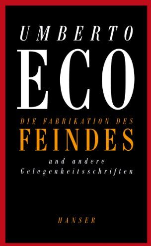 Umberto Eco - Die Fabrikation des Feindes und andere Gelegenheitsschriften - Preis vom 10.10.2026 11:48:34 h