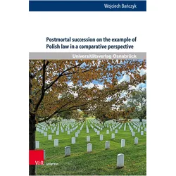 Post-mortem succession on the example of Polish law in a comparative perspective, Fachbücher von Wojciech Bańczyk