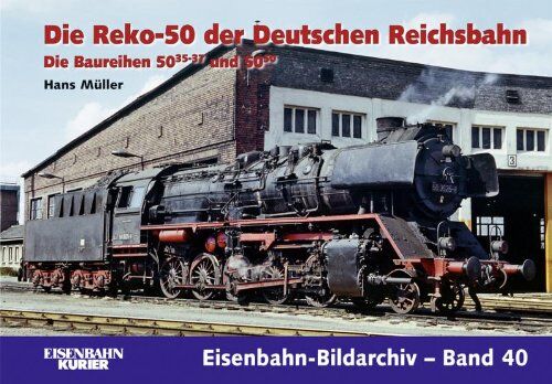 Hans Müller - Die Reko-50 der Deutschen Reichsbahn: Die Baureihen 50.35-37 und 50.50 - Preis vom 11.10.2026 03:10:56 h
