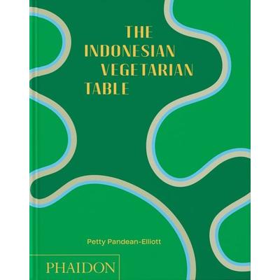The Indonesian Vegetarian Table, Gebundene Ausgabe von Petty Pandean-Elliott, Phaidon, 978-1-83729-111-3