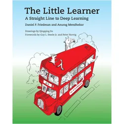 The Little Learner, Sachbücher von Daniel P. Friedman, Anurag Mendhekar, Guy L. Steele, Qingqing Su, Peter Norvig