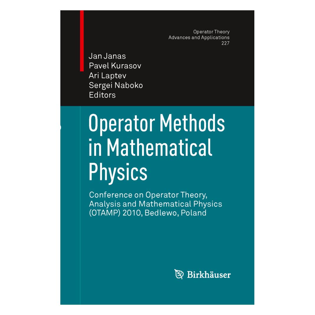 Birkhäuser Operator Methods in Mathematical Physics (Englisch, Softcover, A. Laptev, Jan Janas, Pavel Kurasov, Sergei Naboko) (55595586)