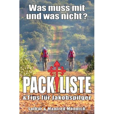 Packliste / Was muss mit und was nicht?, Taschenbuch von Manfred Mönnich, Epubli, 978-3-7450-7831-2