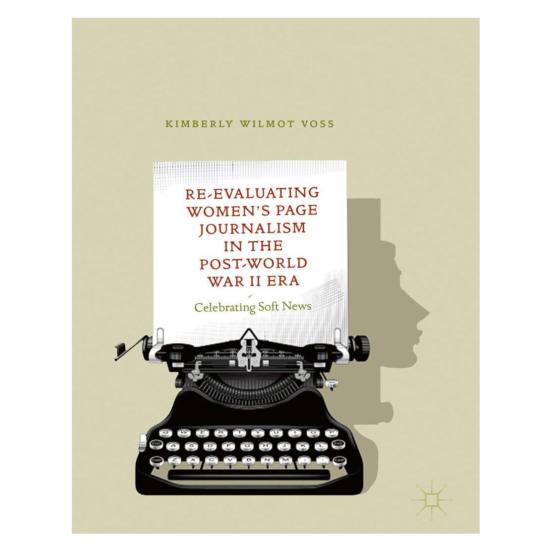 Springer Voss:Re-Evaluating Womens Page Journal (Englisch, Hardcover, Kimberly Wilmot Voss) (9783319962139)