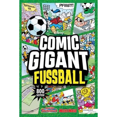 Comic Gigant Fußball, Taschenbuch von Walt Disney, Egmont Ehapa, 978-3-8413-5008-4