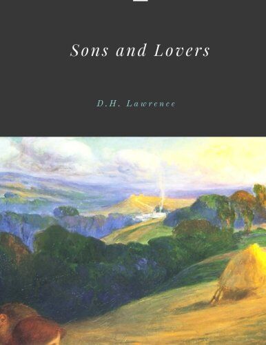 Lawrence, D. H. - Sons and Lovers by D.H. Lawrence - Preis vom 09.10.2026 07:28:09 h