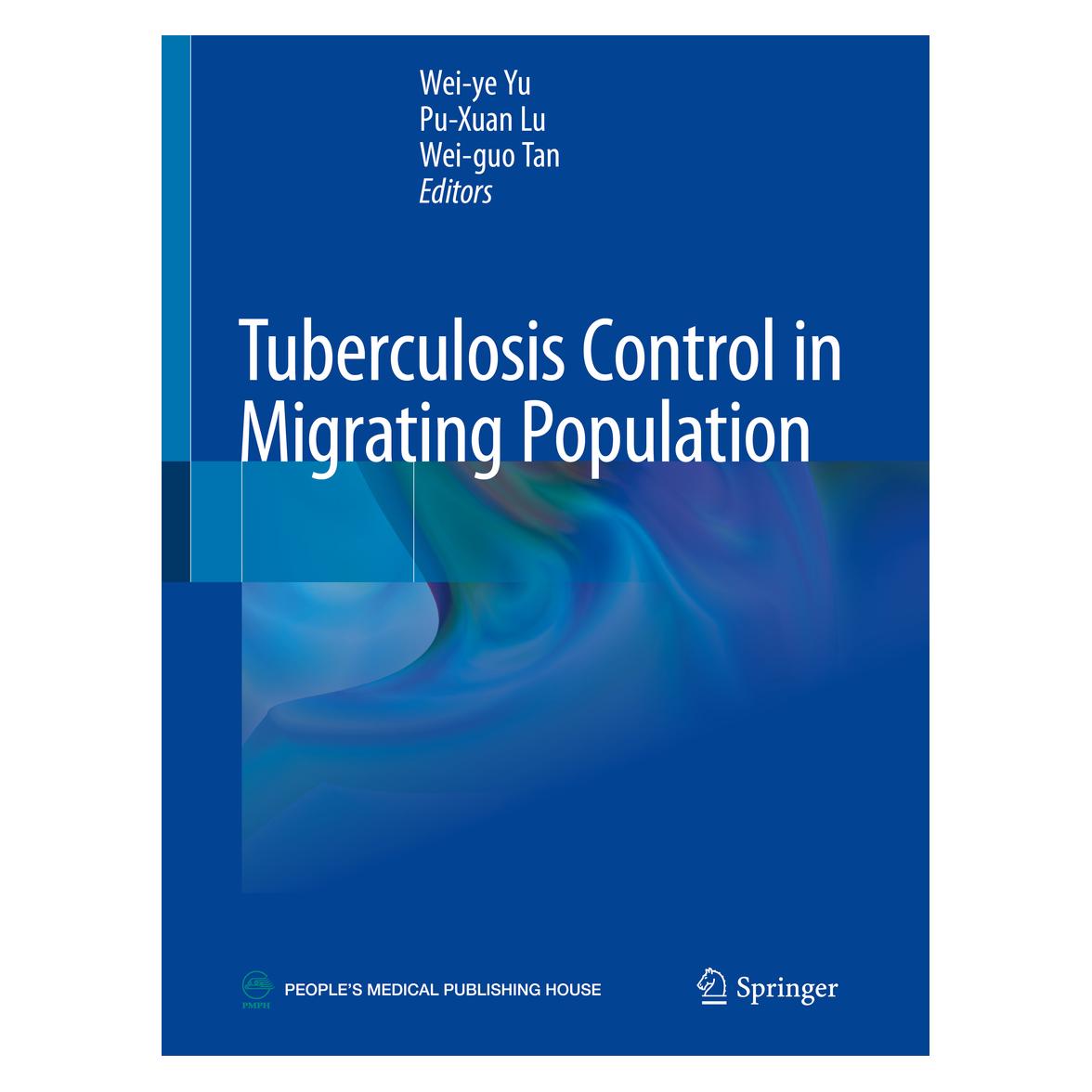 Springer Tuberculosis Control in Migrating Population (Englisch, Softcover, Pu-Xuan Lu, Wei-guo Tan, Wei-ye Yu) (56168065)