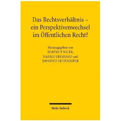Das Rechtsverhältnis – Ein Perspektivenwechsel im Öffentlichen Recht?, Fachbücher von Johannes Eichenhofer, Harald Eberhard, Hartmut Bauer