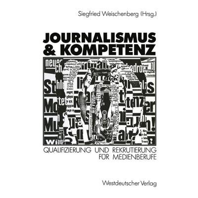Journalismus & Kompetenz, Taschenbuch von , VS Verlag für Sozialwissenschaften, 978-3-531-12089-8