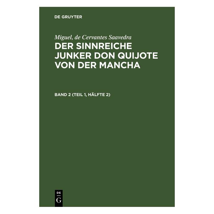 De Gruyter Cervantes Saavedra:Miguel, de Cervantes (Deutsch, Hardcover, Miguel Cervantes Saavedra, Miguel de Cervantes Saavedra) (67774138)