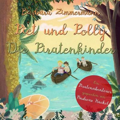 Piet und Polly - Barbara Zimmermann, Audio, 9783962460303