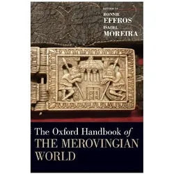Oxford Handbook of the Merovingian World, Fachbücher von Isabel Moreira, Bonnie Effros