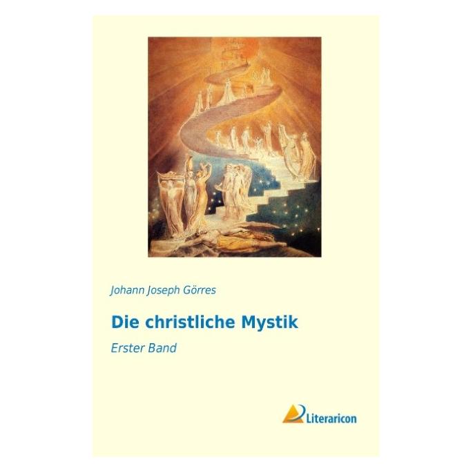 Literaricon Die christliche Mystik (Deutsch, Softcover, Johann Joseph Görres) (55564166)