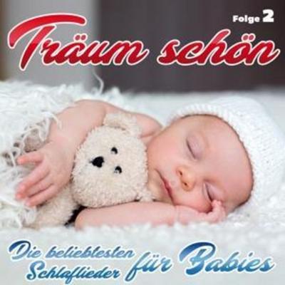 Träum schön-Schlaflieder für Babies-Folge 2 - Various, CD