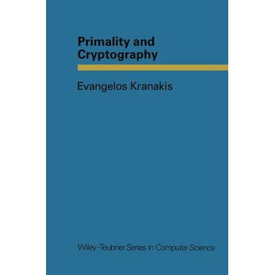 Primality and Cryptography, Taschenbuch von Evangelos Kranakis, Vieweg & Teubner, 978-3-322-96648-3