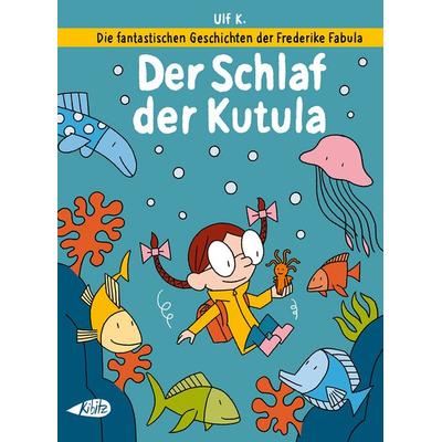 Die fantastischen Geschichten der Frederike Fabula, Gebundene Ausgabe von Ulf K., Kibitz Verlag, 978-3-948690-45-8