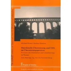 Maschinelle Übersetzung und XML im Übersetzungsprozess, Fachbücher von Markus Ramlow, Michael Krenz