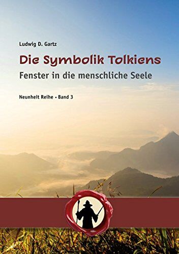 Ludwig Gartz - Die Symbolik Tolkiens: Fenster in die menschliche Seele (Neunheit) - Preis vom 09.10.2026 07:28:09 h
