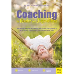 Coaching für Kinder und Jugendliche, Ratgeber von Sandra Walkenhorst, Michael Walkenhorst